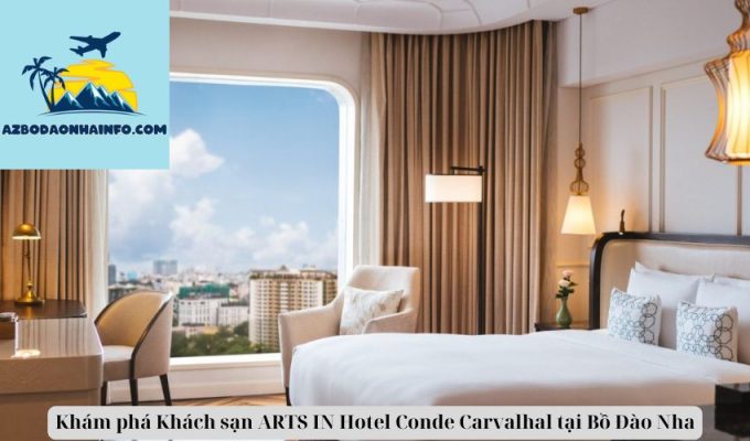 Khám phá Khách sạn ARTS IN Hotel Conde Carvalhal tại Bồ Đào Nha